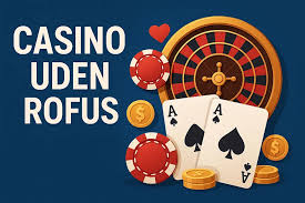 Casino Uden ROFUS Uden Registrering - Oplev Spil uden Barrierer Casino Uden ROFUS Uden Registrering - Oplev Spil uden Barrierer